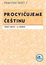 Procvičujeme češtinu 4 – pracovní sešit I /2154/