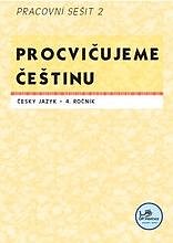 Procvičujeme češtinu 4 – pracovní sešit II /2161/
