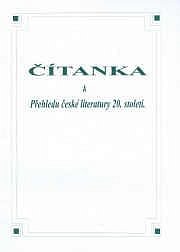 Čítanka k Přehledu české literatury 20. století