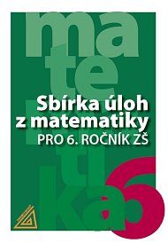 Sbírka úloh z matematiky pro 6. r.