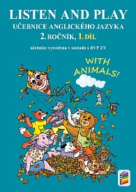 Listen and play with animals! 1. díl (učebnice)