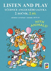 Listen and play with animals! 2. díl (učebnice)