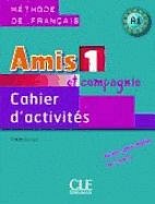 Amis et compagnie 1 - PS cahier d'activités