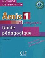 Amis et compagnie 1 - MP guide pédagogique
