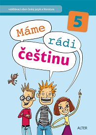 Máme rádi češtinu 5 