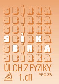 Sbírka úloh z fyziky pro ZŠ, 1.díl