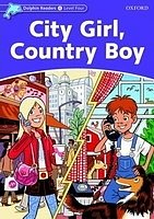 City Girl, Country Boy Dolphin Readers 4