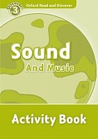Sound And Music Activity Book Oxford Read and Discover 3