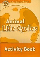 Animal Life Cycles Activity Book Oxford Read and Discover 5