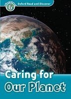 Caring for Our Planet Oxford Read and Discover 6