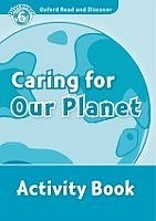 Caring for Our Planet Activity Book Oxford Read and Discover 6