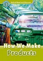 How We Make Products Oxford Read and Discover 3