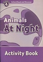 Animals At Night Activity Book Oxford Read and Discover 4