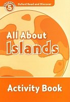 All About Islands Audio Activity Book Oxford Read and Discover 5