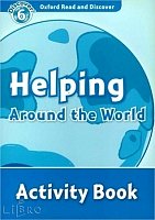 Helping Around the World Activity Book Oxford Read and Discover 6