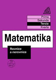 Matematika pro nižší třídy víceletých gymnázií - Rovnice a nerovnice