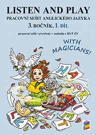 Listen and play with magicians! 1. díl (pracovní sešit) 