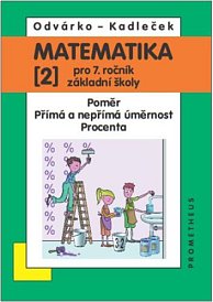 Matematika 7 učebnice 2. díl - Poměr, přímá a nepřímá úměrnost, procenta