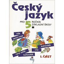 Český jazyk pro 5. r. ZŠ UČ (1. část)