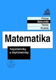 Matematika Sekunda - Trojúhelníky a čtyřúhelníky