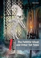 The Faithful Ghost and Other Tall Tales Dominoes, Second Edition Level 3