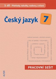 ČJ 7.r. III.díl - PS-Přehledy, tabulky, soubory, cvičení