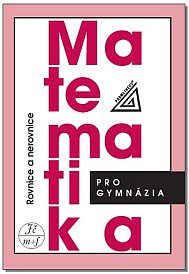 Matematika pro gymnázia - Rovnice a nerovnice (Charvát)