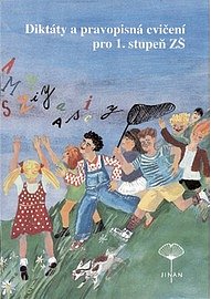 Diktáty a pravopisná cvičení pro 1. st.