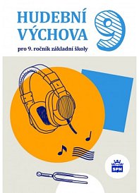 Hudební výchova pro 9. ročník ZŠ - učebnice
