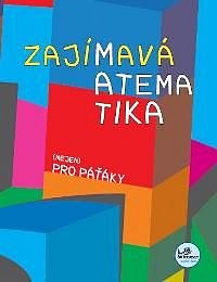 Zajímavá matematika (nejen) pro páťáky /6687/