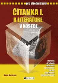 Čítanka I. k literatuře v kostce, Sochrová.