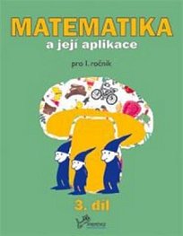 Matematika a její aplikace 1/3 /1607/