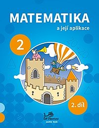 Matematika a její aplikace 2/2 /1829/
