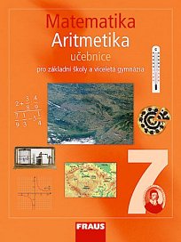 Matematika 7 pro ZŠ a VG Aritmetika UČ - Doprodej