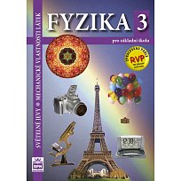 Fyzika 3 - Světelné jevy, mechanické vlastnosti látek