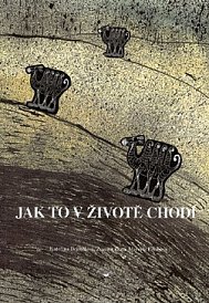 Jak to v životě chodí