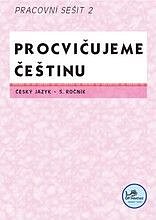 Procvičujeme češtinu 5 – pracovní sešit II /2208/