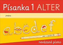 PÍSANKA pro 1. r. 1.díl - nevázané písmo 