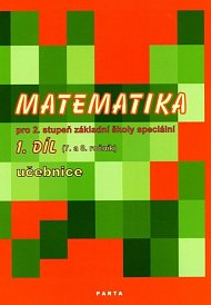 Matematika pro 2. stupeň ZŠ speciální, 1. díl učebnice (pro 7. a 8. ročník)