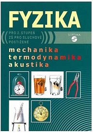 Fyzika - mechanika, termodyn., akustika