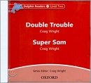 Double Trouble & Super Sam Audio CD Dolphin Readers 2