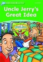 Uncle Jerry´s Great Idea Dolphin Readers 3