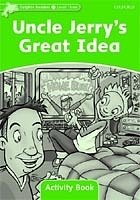 Uncle Jerry´s Great Idea Activity Book Dolphin Readers 3
