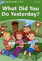 What Did You Do Yesterday? Dolphin Readers 3
