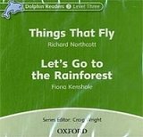 Things That Fly & Let´s Go to the Rainforest Audio CD Dolphin Readers 3