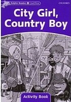 City Girl, Country Boy Activity book Dolphin Readers 4