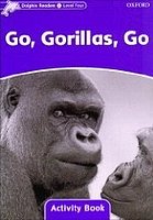 Go, Gorillas, Go Activity Book Dolphin Readers 4