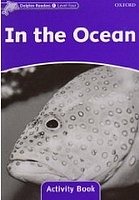 In the Ocean Activity Book Dolphin Readers 4