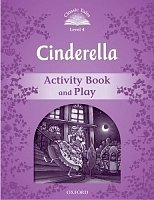 Cinderella Activity Book Classic Tales, Second Edition Level 4