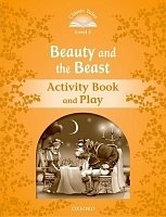 Beauty and the Beast Activity Book Classic Tales, Second Edition Level 5